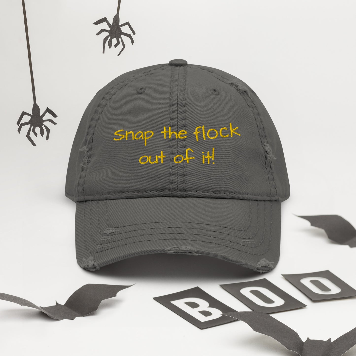 Snap the flock out of it! Distressed Hat