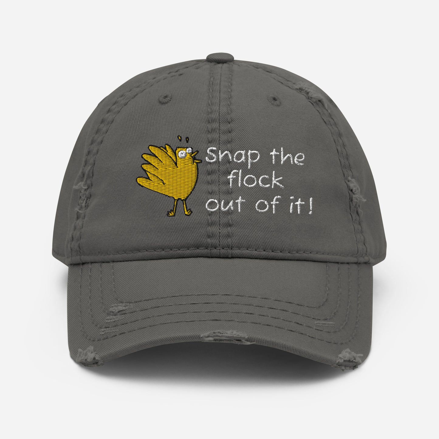 Snap the flock out of it! Distressed Hat (w/bird)