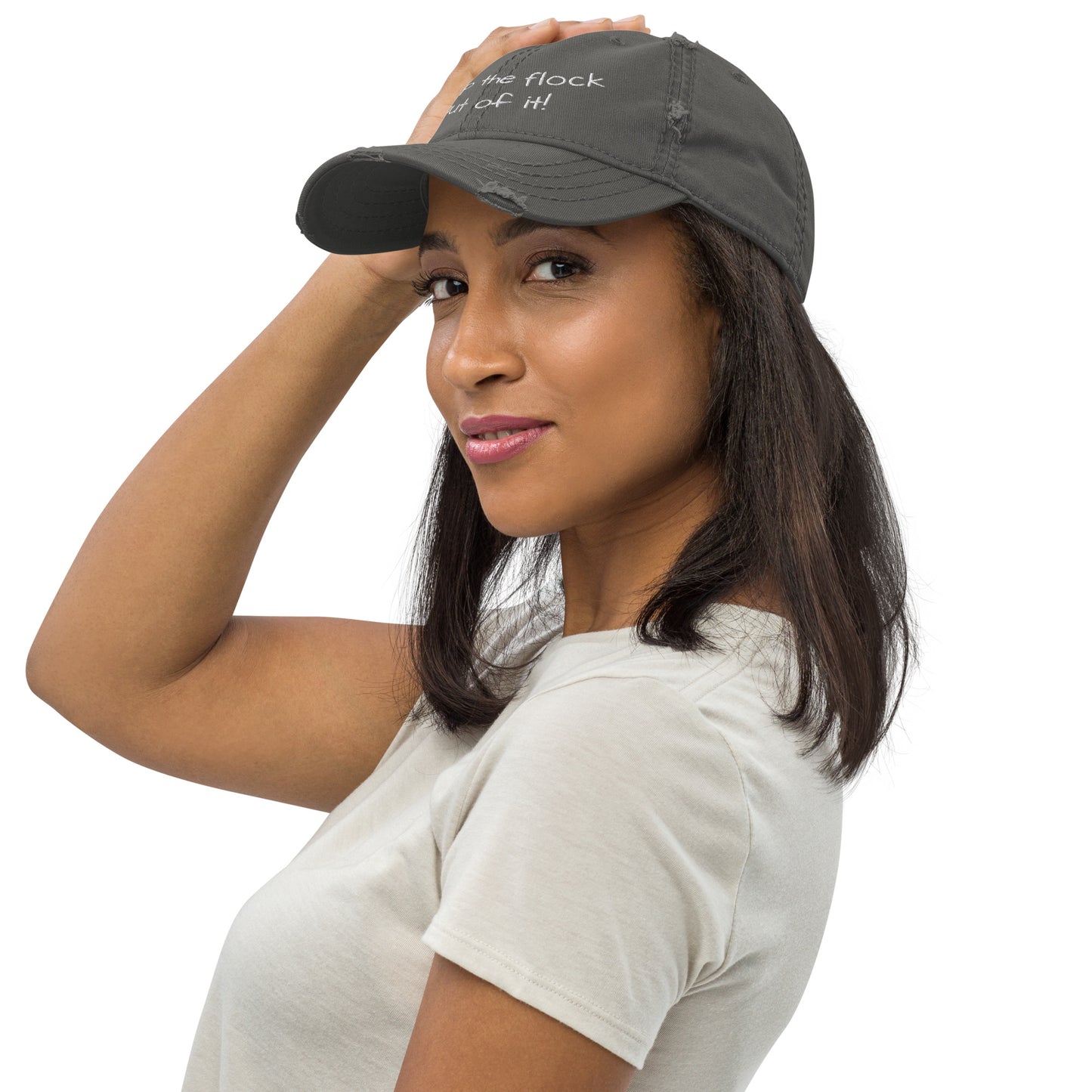 Snap the flock out of it! Distressed Hat (white font)