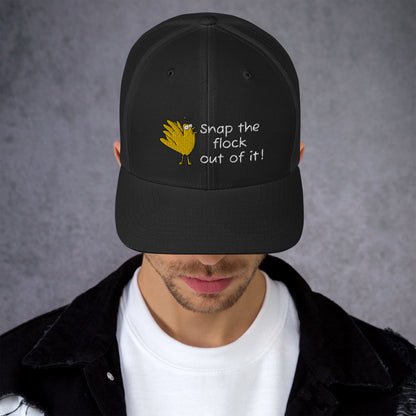 Snap the flock out of it! Trucker Cap (w/bird)