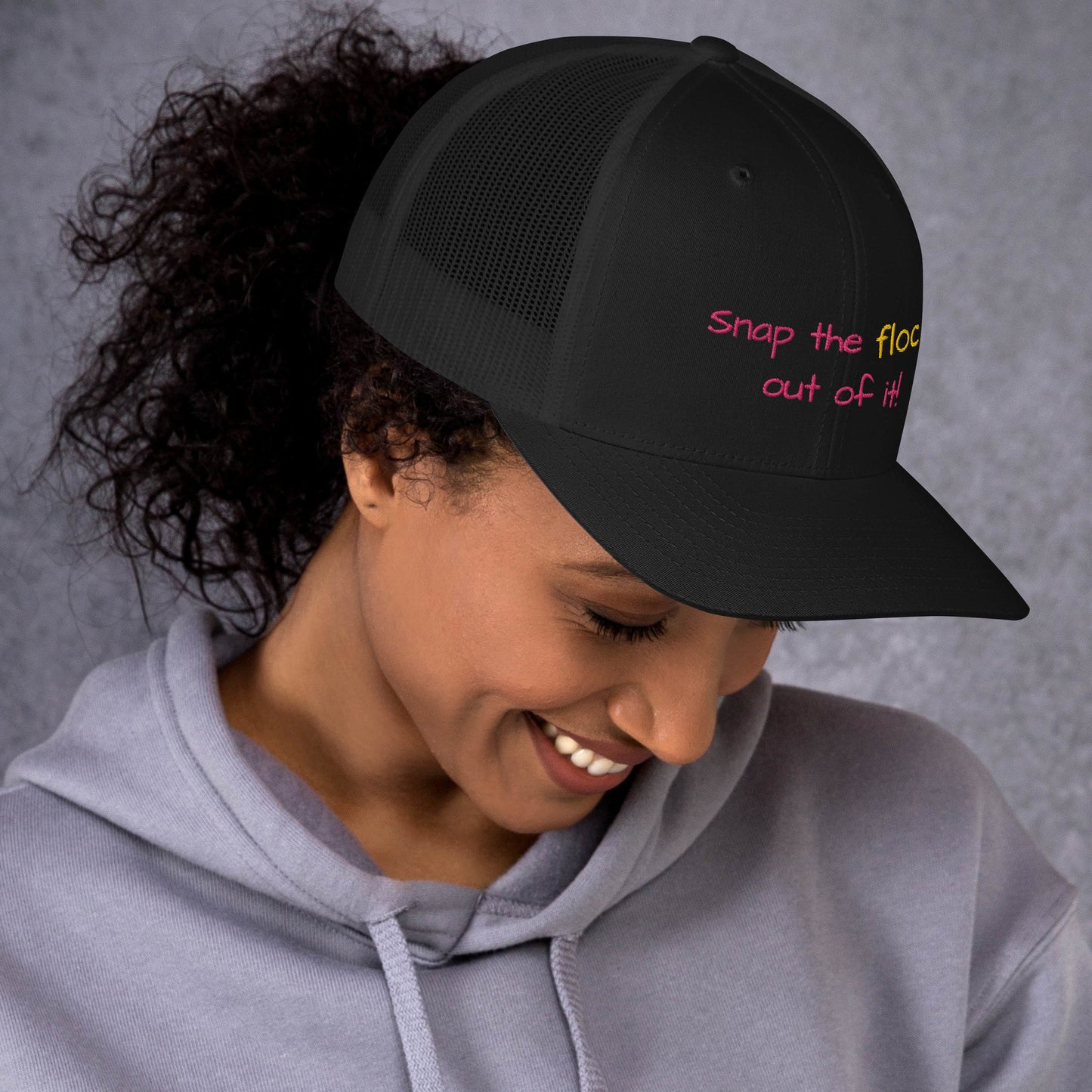 Snap the flock out of it! Trucker Cap (pink font)