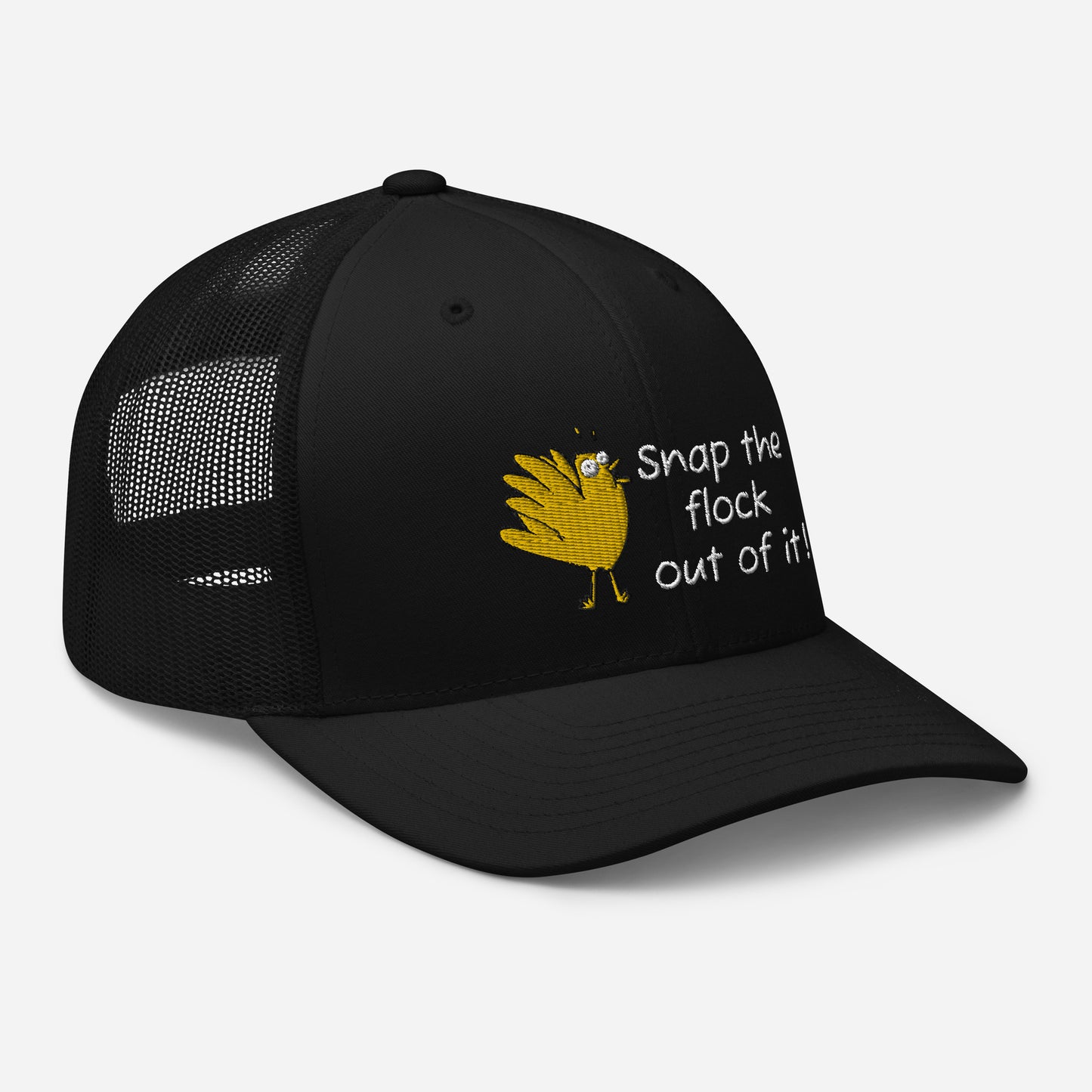 Snap the flock out of it! Trucker Cap (w/bird)