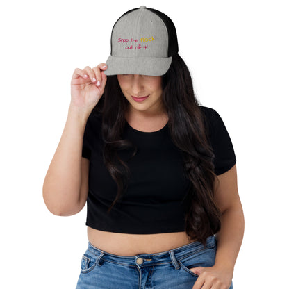 Snap the flock out of it! Trucker Cap (pink font)