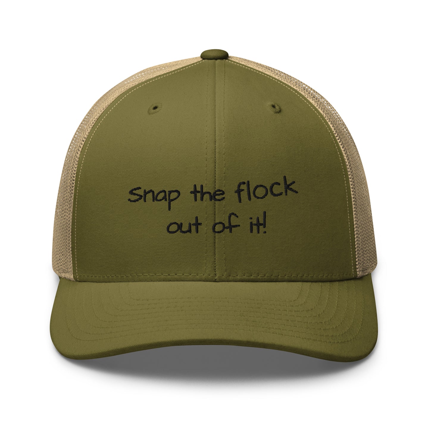 Snap the flock out of it! Trucker Cap (black font)