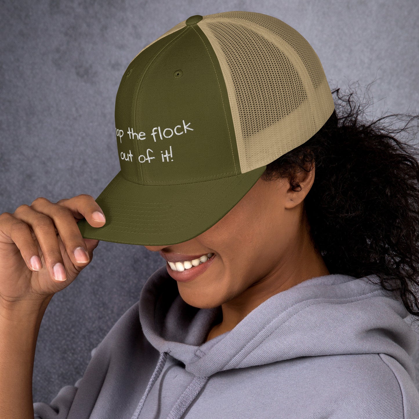 Snap the flock out of it! Trucker Cap (white font)