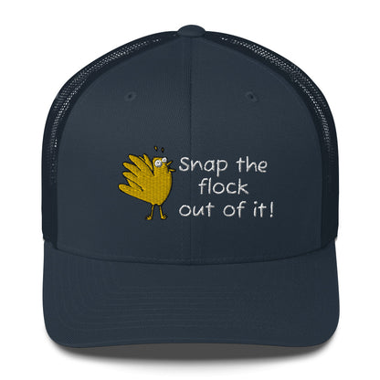 Snap the flock out of it! Trucker Cap (w/bird)