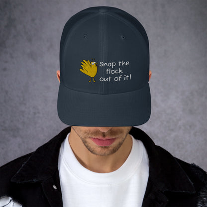 Snap the flock out of it! Trucker Cap (w/bird)