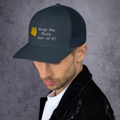 Snap the flock out of it! Trucker Cap (w/bird)