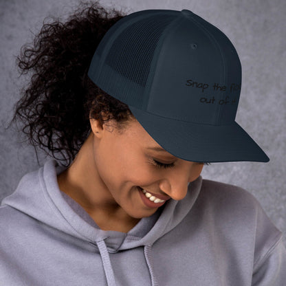 Snap the flock out of it! Trucker Cap (black font)