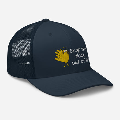 Snap the flock out of it! Trucker Cap (w/bird)