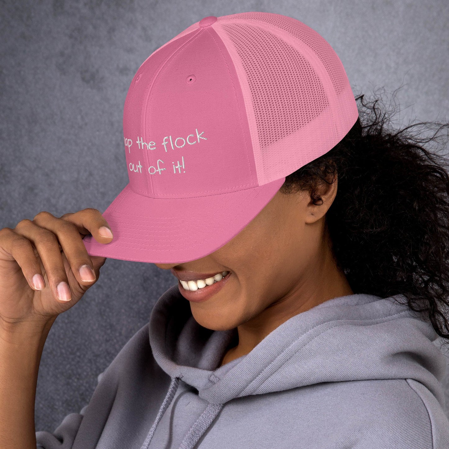 Snap the flock out of it! Trucker Cap (white font)