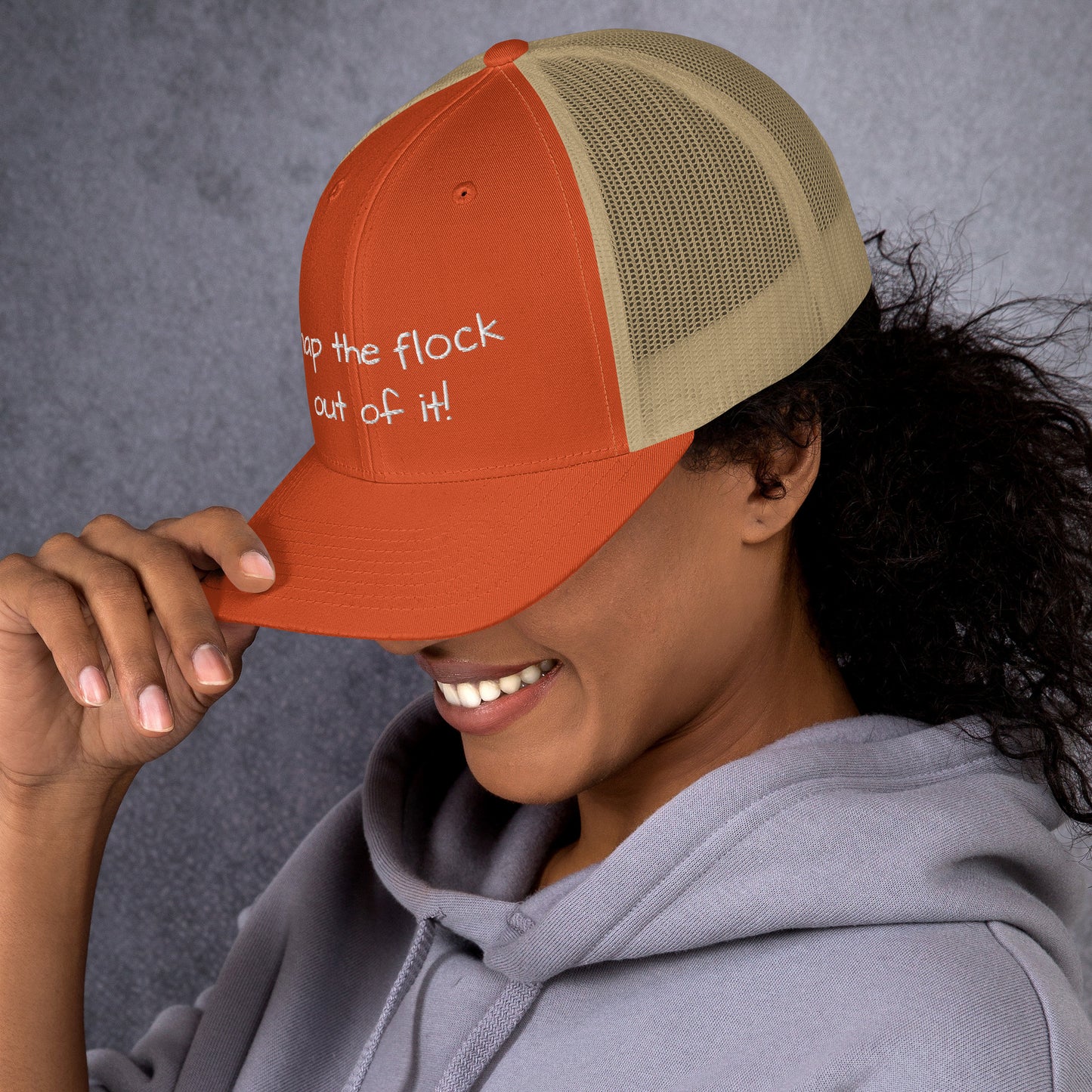 Snap the flock out of it! Trucker Cap (white font)