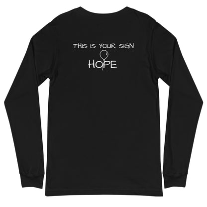 Unisex Long Sleeve HOPE Tee - This is Your Sign (balloon)