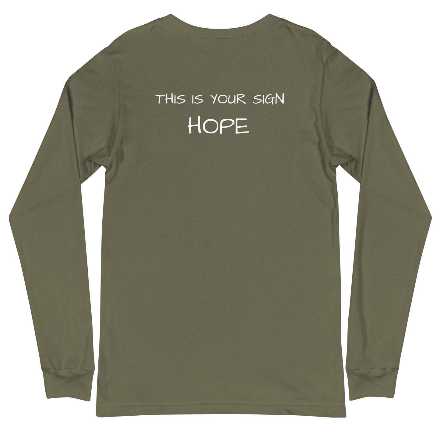 Unisex Long Sleeve This is Your Sign Hope Tee