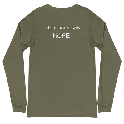 Unisex Long Sleeve This is Your Sign Hope Tee