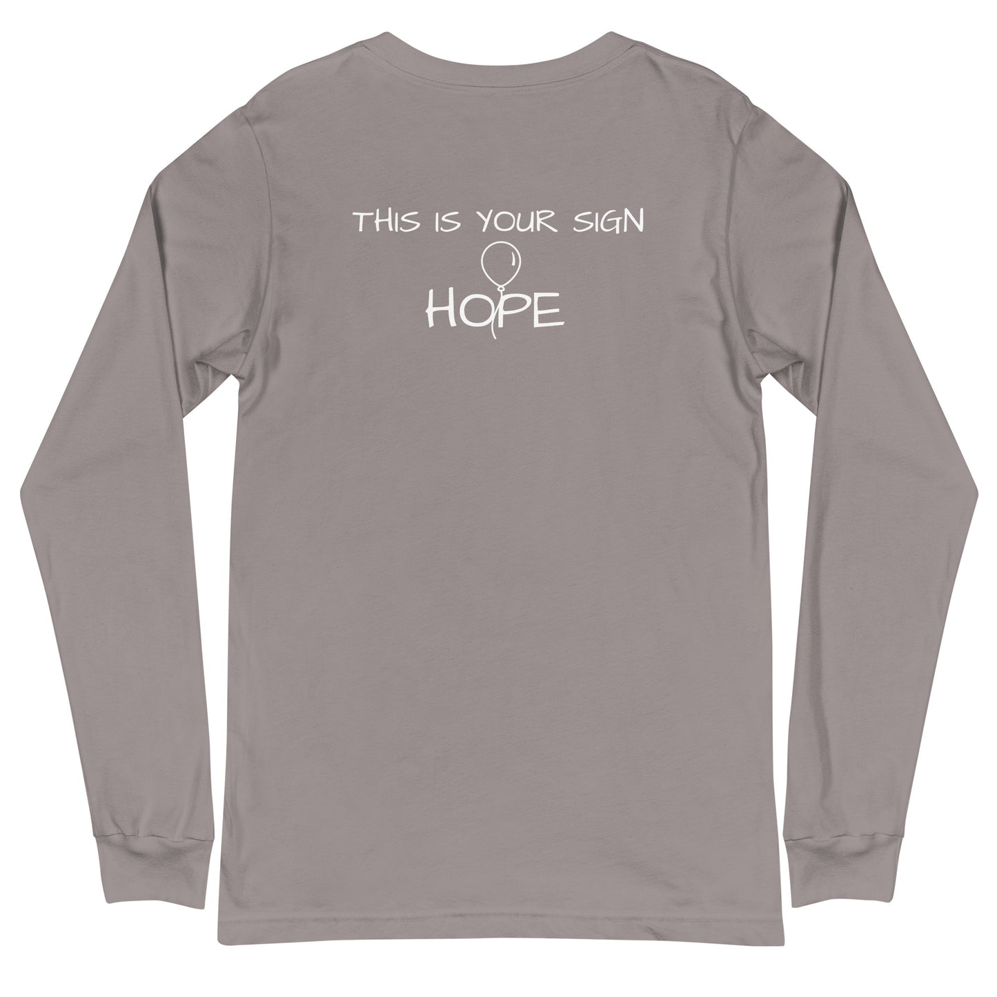 Unisex Long Sleeve HOPE Tee - This is Your Sign (balloon)