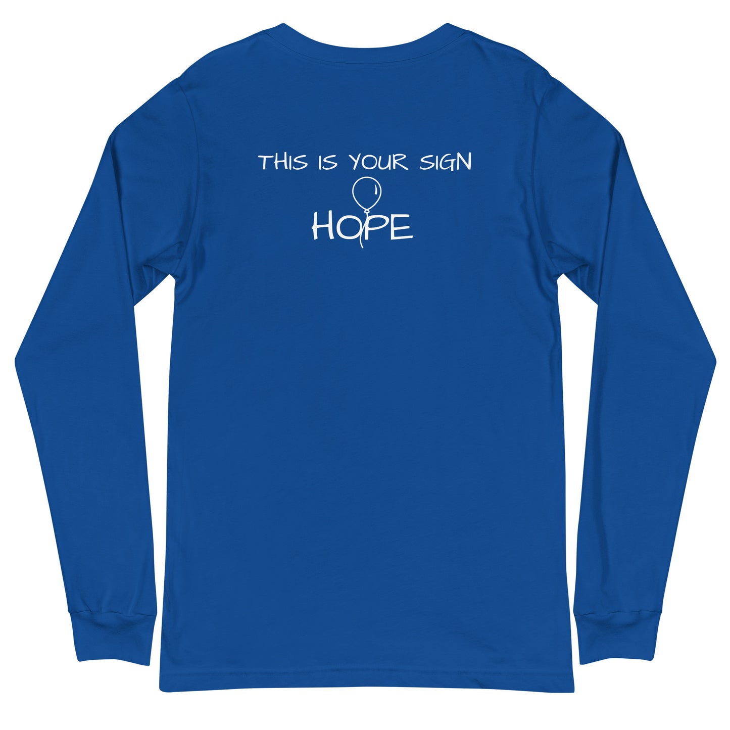 Unisex Long Sleeve HOPE Tee - This is Your Sign (balloon)