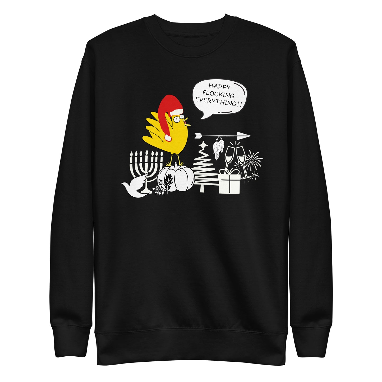 Happy Flocking Everything Unisex Premium Sweatshirt