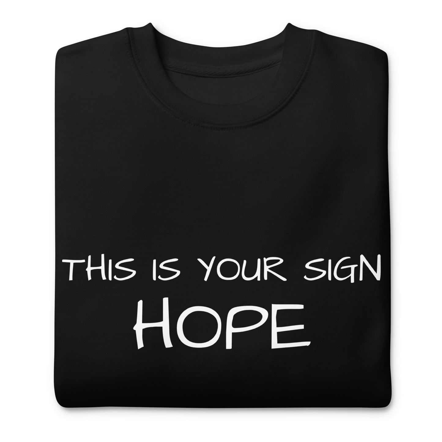 Unisex Premium Hope Sweatshirt