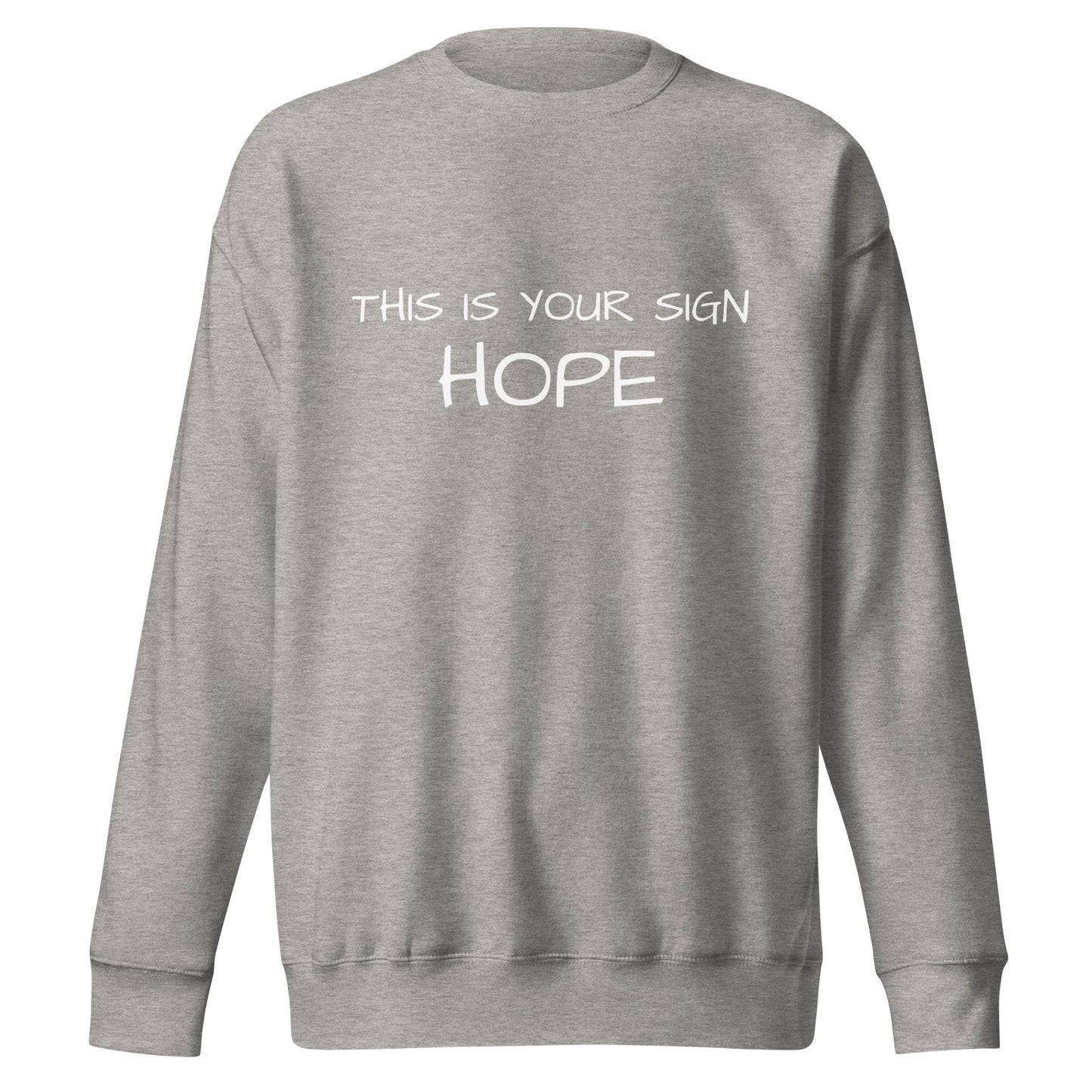 Unisex Premium Hope Sweatshirt