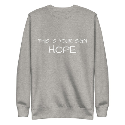 Unisex Premium Hope Sweatshirt