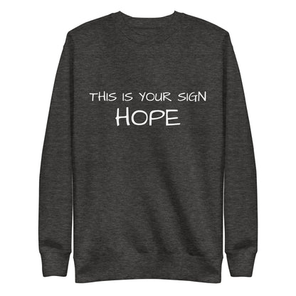 Unisex Premium Hope Sweatshirt