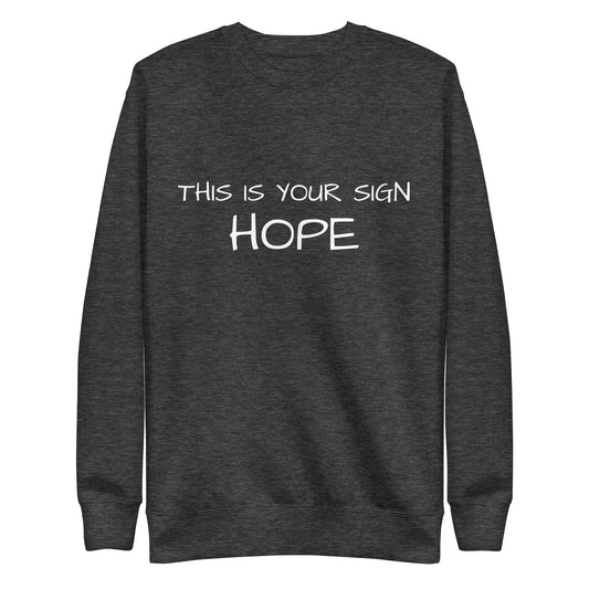 Unisex Premium Hope Sweatshirt