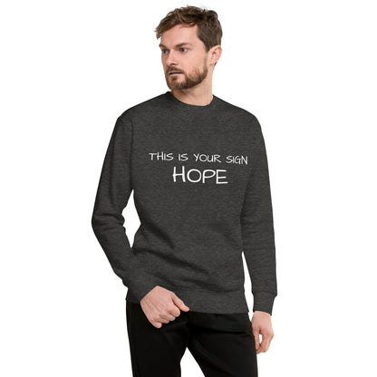 Unisex Premium Hope Sweatshirt