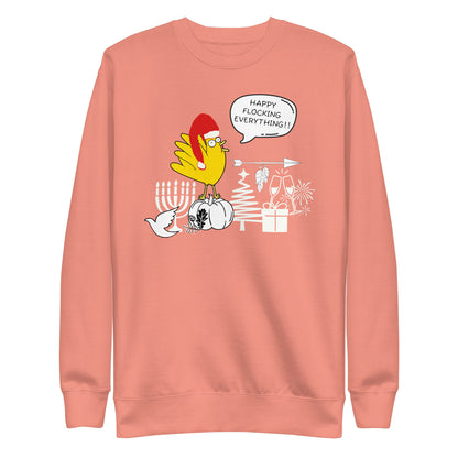 Happy Flocking Everything Unisex Premium Sweatshirt