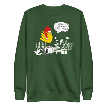 Happy Flocking Everything Unisex Premium Sweatshirt