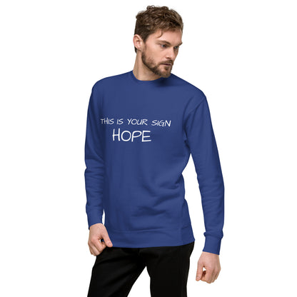 Unisex Premium Hope Sweatshirt