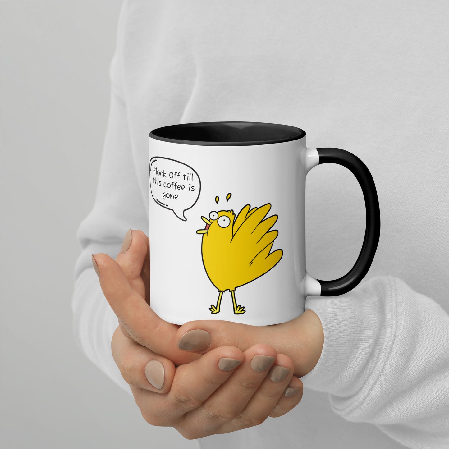 Flock off till this coffee is gone Mug with Color Inside (11 oz)