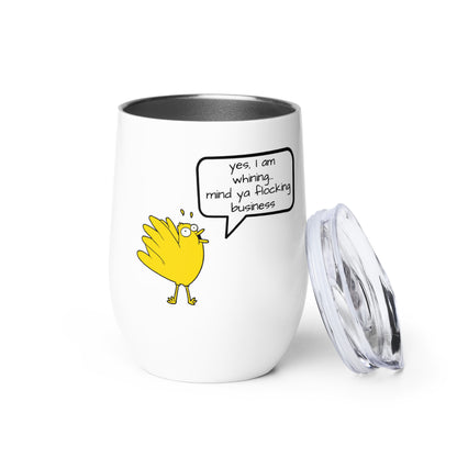 yes, I'm whining... Wine tumbler